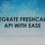 Freshcaller API Integration
