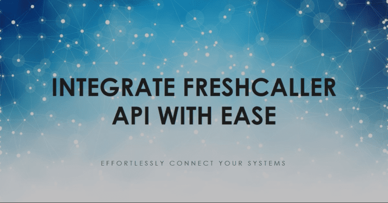 Freshcaller API Integration