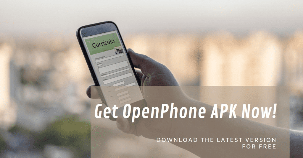 OpenPhone APK Download: iOS, Android, Mac, Windows & More 1 OpenPhone APK Download
