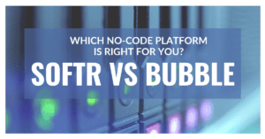 softr vs bubble