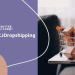 Spocket vs CJDropshipping