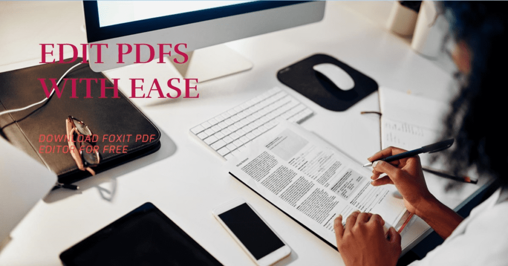 Foxit PDF Editor Free Download - Ultimate Editing Tool 1 foxit pdf editor free download