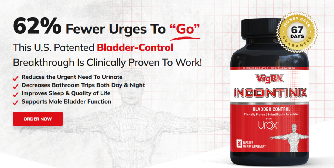 VigRX Incontinix Dosages