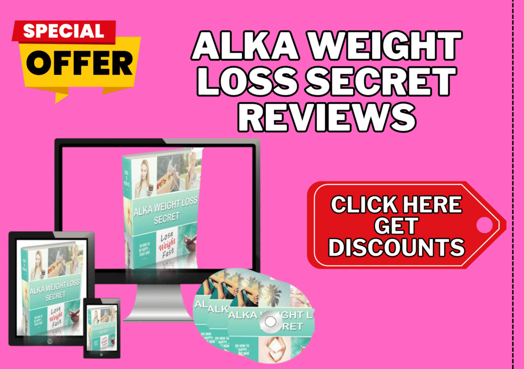 Alka Weight Loss Secret reviews