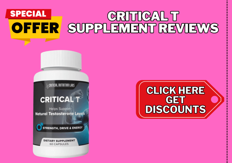 Critical T Testosterone Booster Supplement Reviews
