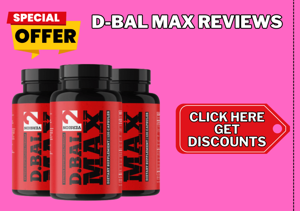 D Bal MAX Reviews
