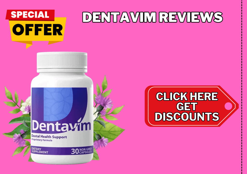 Dentavim Reviews