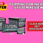 Flipping for Income System Review