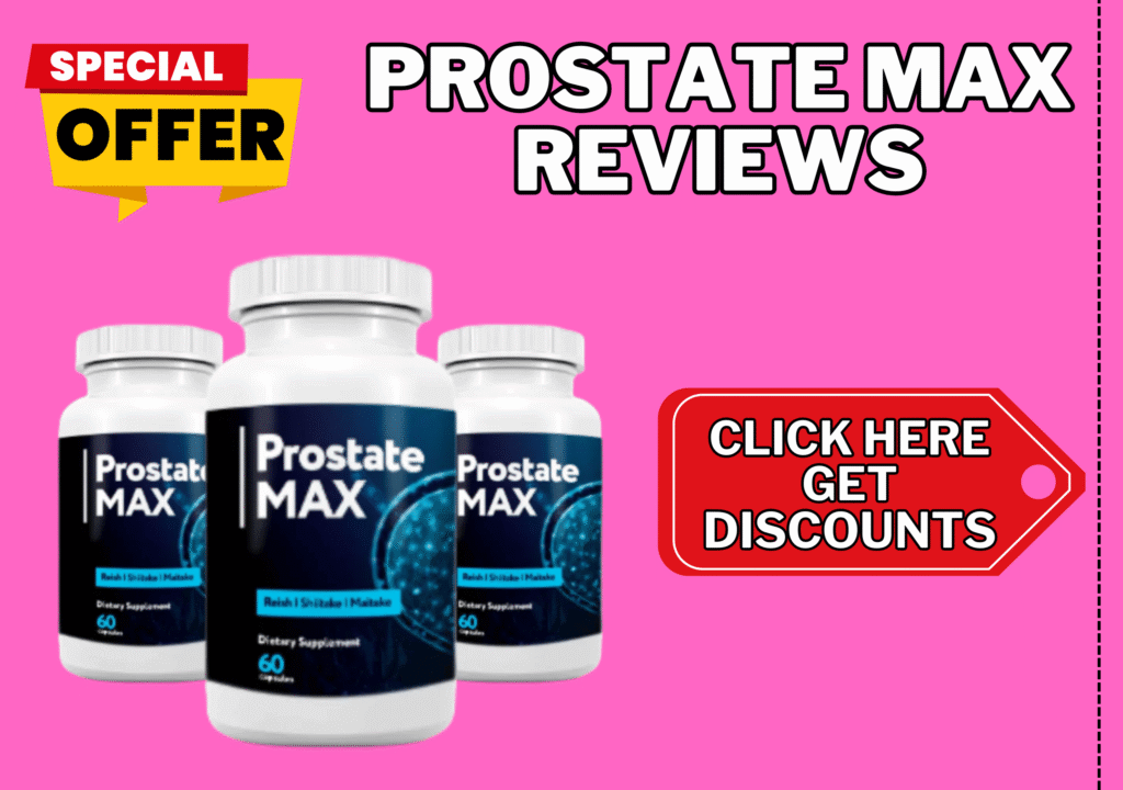 Prostate Max reviews Prostate Max reviews