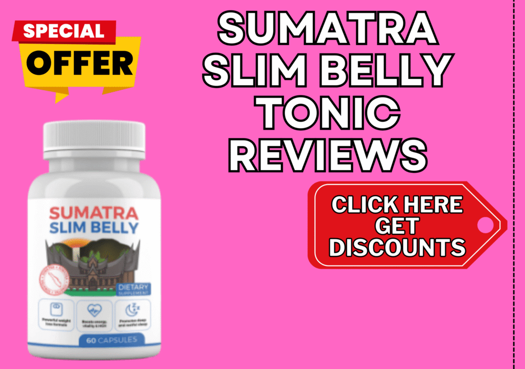Sumatra Slim Belly Tonic Reviews