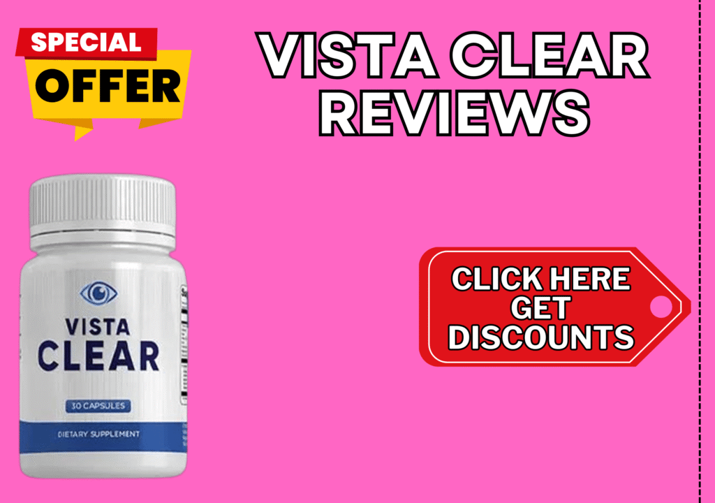 Vista Clear Reviews